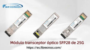 Transceptor óptico SFP28 de 25 g